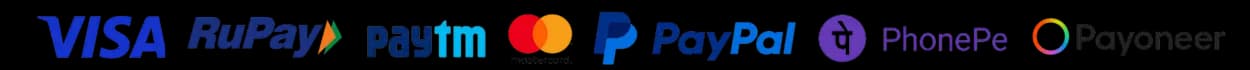 Payment Methods: VISA, RuPay, Paytm, MasterCard, PayPal, PhonePe, Payoneer